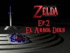 V�deo: Ocarina Of Time Ep.2 - El Arbol Deku