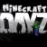 -Minecraft DayZ-